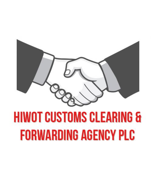 Hiwot Customs Clearing & Forwarding Agency PLC