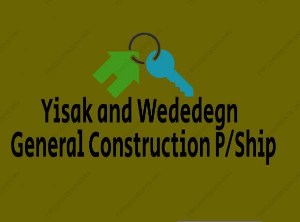 Yisak and Wededegn General Construction PS | ይስሀቅ እና ወደደኝ ጠቅላላ ስራ ተቋራጭ