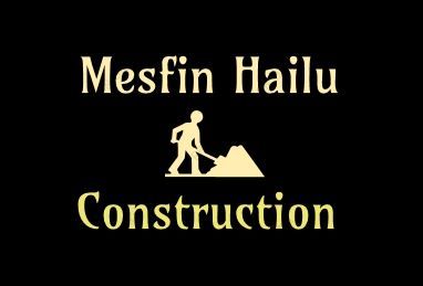 Mesfin Hailu Construction and Sanitary Works | መስፍን ሃይሉ ስራ ተቋራጭ እና ቧንቧ ስራዎች