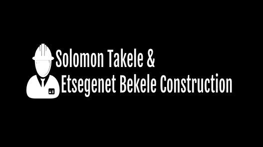 Solomon Takele and Etsegenet Bekele Construction | ሰለሞን ታከለ እና እፅገነት በቀለ ስራ ተቋራጭ