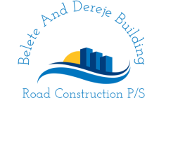 Belete and Dereje Building Road Construction P/S | በለጠ እና ደረጄ የሕንፃ እና የመንገድ ግንባታ ህ.ሽ.ማ
