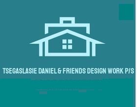 Tsegaslasie, Daniel & Friends Design Work P/S | ፀጋስላሴ ፣ ዳንኤል እና ጓደኞቻቸው ኮንስትራክሽን ዲዛይን እና ማመከር ህ.ሽ.ማ