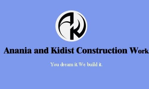 Anania and Kidist Construction Work PS | አናኒያ እና ቅድስት የኮንስትራክሽን ስራ ተቋራጭ ህ.ሽ.ማ