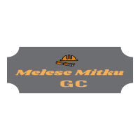 Melese Mitku General Construction PLC | መለሰ ምትኩ ጠቅላላ ኮንስትራክሽን