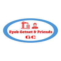 Eyob ,Getnet and Friends General Construction PS | እዮብ ፣ጌትነት እና ጓደኞቻቸው ጠቅላላ ስራ ተቋራጭ