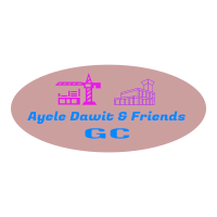 Ayele Dawit and Friends General Construction PS | አየለ ዳዊት እና ጓደኞቻቸዉ ጠቅላላ ስራ ተቋራጭ