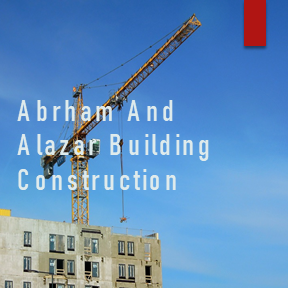 Abrham and Alazar Building Construction Contractor | አብረሀም እና አለአዛር ህንፃ ስራ ተቋራጭ ህ/ሽ/ማ