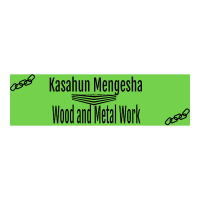 Kasahun Mengesha Wood and Metal Work | ካሳሁን መንገሻ እንጨት እና ብረታ ብረት ስራ