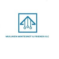 Muluken Mintesnot & Friends G.C | ሙሉቀን ፣ ምንተስኖት እና ጓደኞቻቸው ጠቅላላ ስራ ተቋራጭ