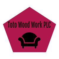 Toto Wood Work PLC | ቶቶ የእንጨት ስራ ሃ/የተ/የግ/ማ