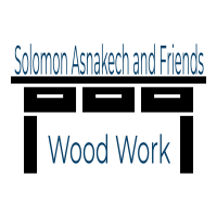 Solomon ,Asnakech and Friends Wood Work P/S | ሰለሞን ፣ አስናቀች እና ጓደኞቻቸው እንጨት ስራ ህ/ሽ/ማ