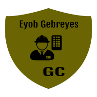 Eyob Gebreyes General Construction  | እዮብ ገብረየስ ጠቅላላ ስራ ተቋራጭ