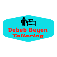 Debeb Beyen Tailoring | ደበበ በየነ ልብስ ስፌት