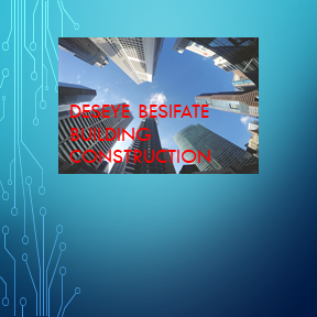 Deseye Besifate Building Construction | ደሴ በስፋት ህንጻ ስራ ተቋራጭ
