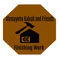 Alemayehu, Kaleab and Friends Finishing Work | አለማየሁ ፣ ቃለአብ እና ጓደኞቻቸው የግንባታ ማጠናቀቅ ስራ