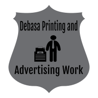 Debassa Printing and Advertising Work /ደባሳ የህትመት እና የማስታወቂያ ስራ