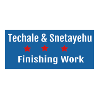 Techale & Snetayehu Finishing Work | ተቻለ እና ስንታየሁ  የህንፃ ማጠናቀቅ ስራ