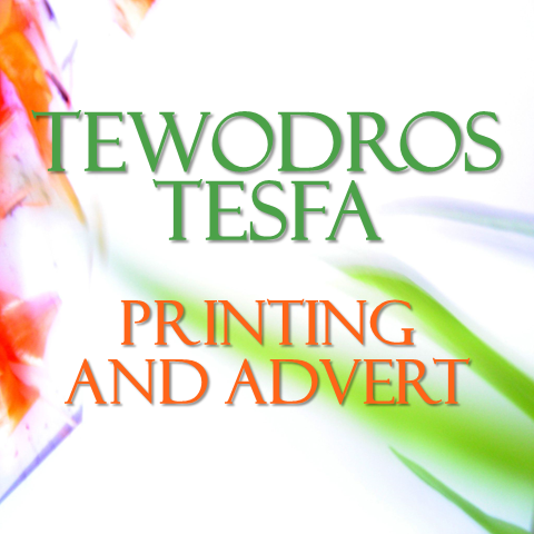 Tewodros Tesfa Printing and Advertising | ቴድሮስ ተስፋ የህትመት እና የማስታወቂያ ስራ