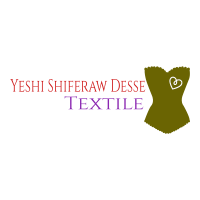 Yeshi Shiferaw Desse Textile | የሺ ሽፈራው ደሴ ጨርቃ ጨርቅ