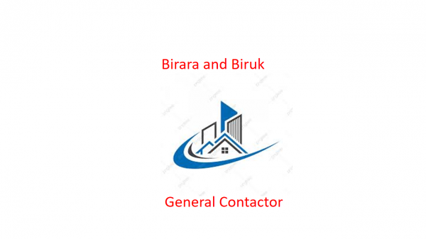 Birara and Biruk General Constriction | ቢራራ እና ብሩክ ጠቅላላ ስራ ተቋራጭ