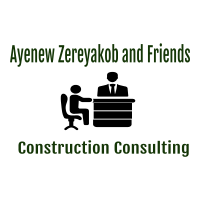 Ayenew Zereyakob and Friends Construction Consulting | አየነው፣ ዘረያቆብ እና ጓደኞቻቸው ኮንስትራክሽን ማማከር