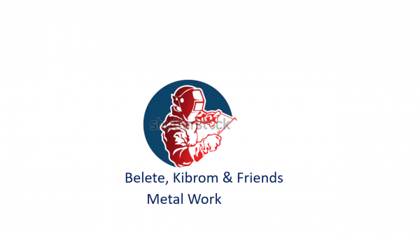 Belete, Kibrom and Friends Metal Work | በለጠ፣ ክብሮም እና ጓደኞቻቸዉ ብረታ ብረት ስራ