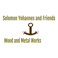 Solomon,Yohannes and Friends Wood and Metal Works | ሰለሞን ፣ ዮሃንስ እና ጓደኞቻቸው እንጨት እና ብረታ ብረት ስራ