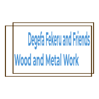 Degefa, Fikru and Friends Wood and Metal Work | ደገፋ፣ ፍቅሩ እና ጓደኞቻቸው እንጨት እና ብረታ ብረት ስራ