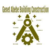 Genet Abebe Building Construction | ገነት አበበ ህንጻ ስራ ተቋራጭ