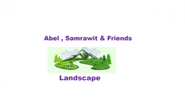 Abel,Samrawit & Friends Landscape | አቤል፣ ሳምራዊት እና ጓደኞቻቸዉ የመሬት ገጽታ ንድፍ