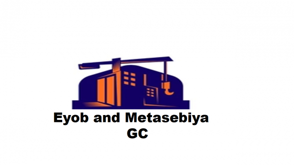 Eyob and Metasebiya General Construction | እዮብ እና መታሰቢያ ጠቅላላ ስራ ተቋራጭ