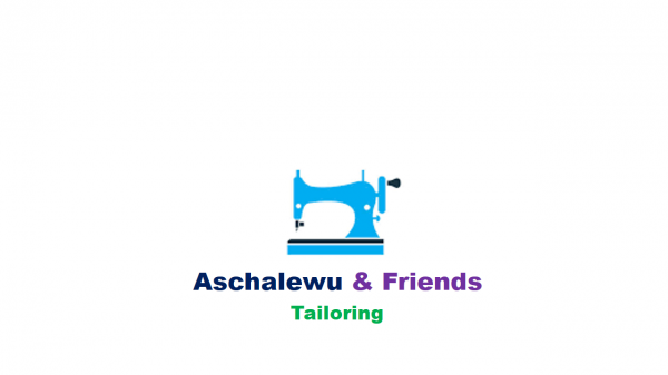 Aschalew and Friends Tailoring | አስቻለዉ እና ጓደኞቻቸዉ ልብስ ስፌት ህ/ሽ/ማ