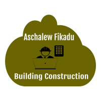 Aschalew Fikadu Building Construction | አስቻለው ፍቃዱ ህ/ስ/ተ