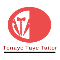 Tenaye Taye Tailor | ጠናየ ታየ ልብስ ስፌት