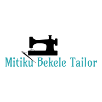 Mitiku Bekele Tailor | ምትኩ በቀለ ልብስ ስፌት