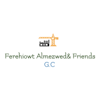Ferehiowt, Almezwed and Their Friends G.C | ፍሬህዎት፣ አለምዘውዱና ጓደኞቻቸው ጠቅላላ ስራ ተቋራጭ