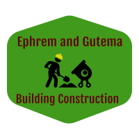 Ephrem and Gutema Building Construction | ኤፍሬም እና ጉተማ ህንፃ ስራ ተቋራጭ