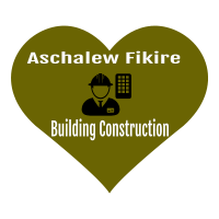 Aschalew Fikire Building Construction | አስቻለው ፍቅሬ ህ/ስ/ተ