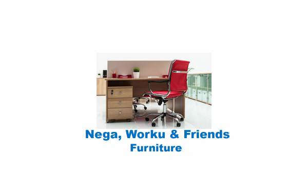 Nega, Worku and Friends Furniture | ነጋ፣ ወርቁ እና ጓደኞቻቸዉ የቤት እና የቢሮ እቃዎች ማምረቻ ህ.ሽ.ማ