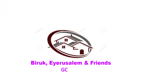 Biruk, Eyerusalem and Friends General Construction | ብሩክ፣ እየሩሳለም እና ጓደኞቻቸው ጠቅላላ ስራ ተቋራጭ