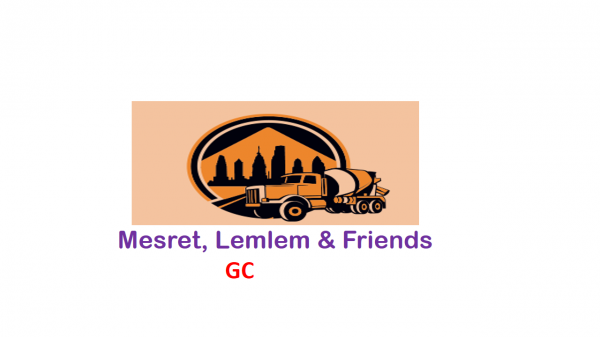 Meseret, Lemlem and Friends General Construction | መሰረት፣ ለምለም እና ጓደኞቻቸዉ ጠቅላላ ስራ ተቋራጭ ህ/ሽ/ማ