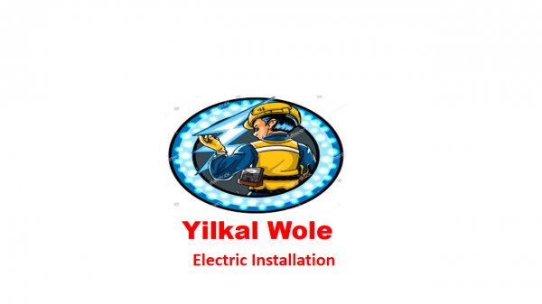 Yilkal Wole Electrical Installation |  ይልቃል ወሌ ኤሌክትሪክ ኢንስታሌሽን