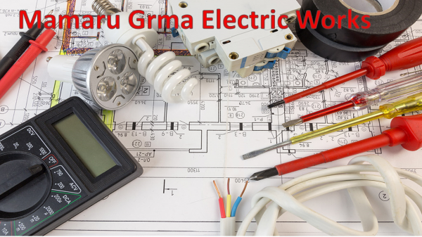 Mamaru Grma Electric Works / ማማሩ ግርማ የኤሌክትሪክ ስራ