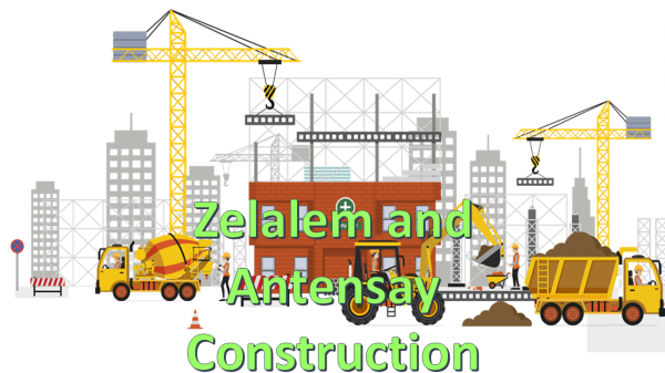 Zelalem and Antensay Construction /   ዘላለም እና አንተንሳይ ኮንስትራክሽን