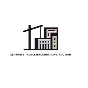 Zerihun & Tadele Building Construction | ዘሪሁን እና ታደለ የግንባታ ስራ