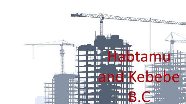 Habtamu and Kebebe Building Construction / ሃብታሙ እና ከበበ ህንፃ ስራ ተቋራጭ