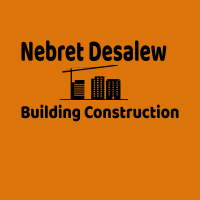 Nebret Desalew Building Construction | ንብረት ደሳለው የህንፃ ተቋራጭ ስራ