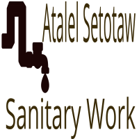 Atalel Setotaw Sanitary Work | አታለል ስጦታው ሳኒተሪ ስራ