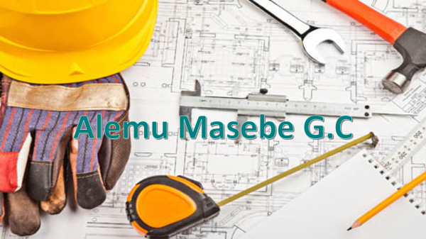 Alemu Masebe General Construction / አለሙ ማሰቤ ጠቅላላ ስራ ተቋራጭ