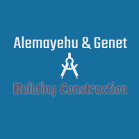 Alemayehu & Genet Building Construction | አለማየሁ እና ገነት የህንፃ ስራ ተቋራጭ
